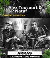 Alex Toucourt et JP Nataf - Le Pont de Singe
