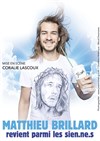 Matthieu Brillard dans Revient parmi les sien.ne.s - Comédie Dalayrac