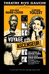 Voyage en ascenseur - Théâtre Gaîté Rive Gauche