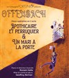 Apothicaire et perruquier & Un mari à la porte - L'Auguste Théâtre