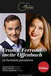 Franck Ferrand invite Offenbach - Salle Gaveau