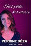 Sois polie, dis merci - Café Théâtre Le Citron Bleu
