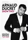 Arnaud Ducret dans Show Two - Théâtre du casino de Deauville