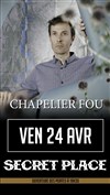 Chapelier fou - Secret Place