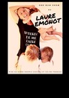 Laure Emonot dans Interdit de me faire ch... - Le Darcy Comédie