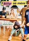 Juliette Barry dans Bip sa mère - Théâtre Notre Dame - Salle Noire