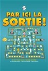 Par ici la sortie ! - L'Avant-Scène