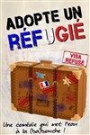 Adopte un réfugié - Comédie Triomphe