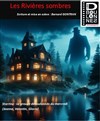Les rivières sombres - Théo Théâtre - Salle Théo