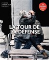 La tour de la Défense - Théâtre El Duende