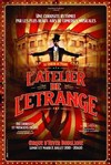 L'Atelier de l'Etrange - Cirque d'Hiver Bouglione