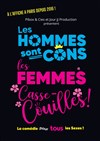 Les Hommes sont cons, les Femmes casse-couilles ! - Le Diapason