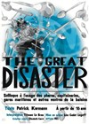 The Great Disaster - Theatre de la rue de Belleville