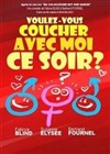 Voulez vous coucher avec moi ce soir ? - Le Burlesque