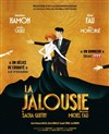 La Jalousie - Grand Théâtre Massenet - Opéra de Saint Etienne