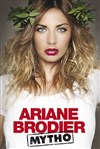 Ariane Brodier dans Mytho - Le Paris - salle 3