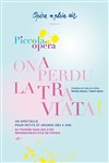On a perdu la traviata | Piccola opéra en plein air - Château de Vincennes
