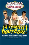 La famille Boutboul : Bienvenue à Loose Vegas - La BDComédie