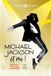 Michel Melcer dans Michael Jackson et moi ! - Théâtre à l'Ouest