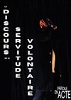 Affiche de Le Discours de la Servitude Volontaire