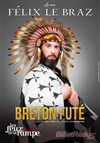 Félix Le Braz dans Breton futé - Théâtre Les Feux de la Rampe - Salle 60