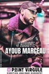 Ayoub Marceau dans J'arrive - Le Point Virgule