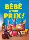 Bébé à tout prix - Théâtre la Carreterie