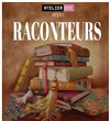 Raconteurs - La Comédie Montorgueil - Salle 1