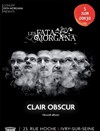 Les Fata Morgana : Clair Obscur - Théâtre El Duende