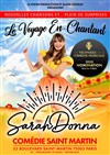 Sarah Donna dans Le Voyage en-chantant - Comédie Saint Martin