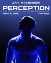 Jay Kynesios dans Perception - Théâtre des Chartrons