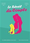 Le réveil du couple - Espace Laurent Bonnevay