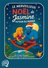 Le Merveilleux Noël de Jasmine autour du Monde - Le Point Comédie