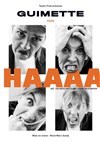 Guimette dans Haaaa - Théâtre du Marais