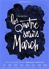 Les Quatre soeurs March - Le Quatre 3S - Salle 1