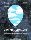 L'univers démasqué...ou presque - Espace Georges Bernanos