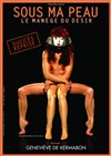 Sous ma peau, la manège du désir - Théâtre Les 3 Soleils