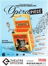Opérapiécé - Théâtre EpiScène
