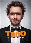 Tano dans Idiot Sapiens - La Compagnie du Café-Théâtre - Grande Salle
