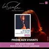 Prière aux vivants - La Scala Provence - salle 60