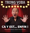 Trong Voba dans One man drôle - Le Café théâtre des ballons rouges