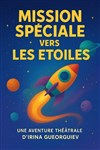 Mission spéciale vers les étoiles - Théâtre Atelier des Arts