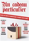 Un cadeau particulier - Nouvel espace culturel