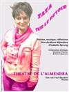 Isabelle Sprung dans Zaza sur le retour - Théâtre de l'Almendra