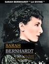 Sarah Bernhardt, la Divine - Le Poustou - Boutique Théâtre Florence