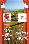 Théâtre dans la Vigne - Domaine de la Sanglière