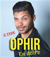 Ophir dans En délire - Boui Boui Café Comique