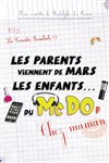 Les parents viennent de Mars, les enfants du McDo - Théâtre à l'Ouest de Lyon