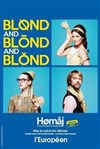 Blond and Blond and Blond - L'Européen