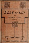 Elle et lui, roman de George Sand - Théâtre du Nord-Ouest